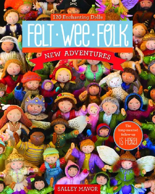 Buy Felt Wee Folk - New Adventures (English, Salley Mavor) — BookShops.in