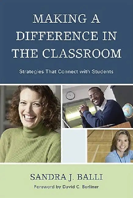 Buy Making a Difference in the Classroom (English, Sandra J. Balli | David C. Berliner) — BookShops.in