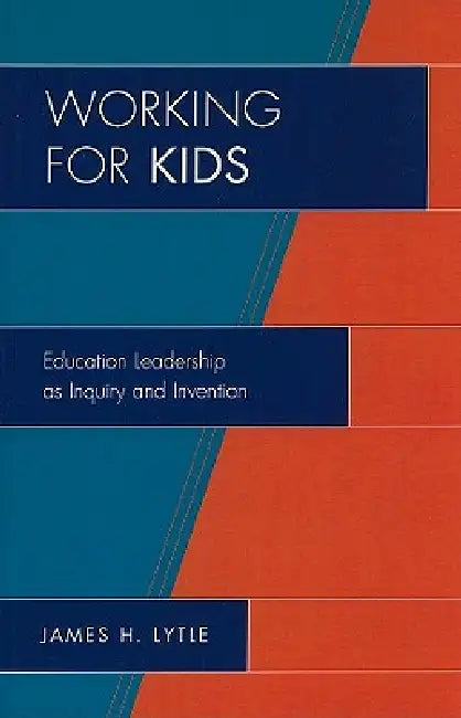 Buy Working for Kids (English, James H. Lytle) — BookShops.in