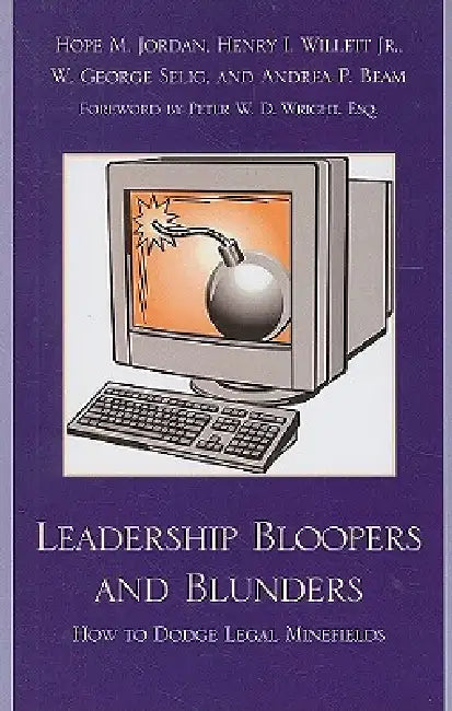 Buy Leadership Bloopers and Blunders (English, Peter W. D. Wright | Hope M. Jordan | Henry I. Willett Jr) — BookShops.in