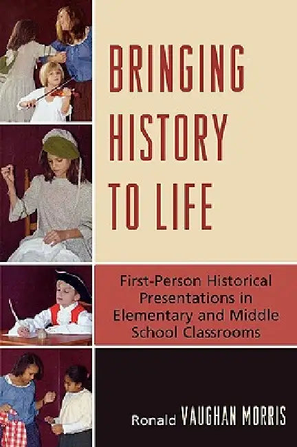 Buy Bringing History to Life (English, Ronald Vaughan Morris) — BookShops.in