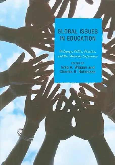 Buy Global Issues in Education (English, Greg Wiggan | Ruth Ahn | Charles B. Hutchison) — BookShops.in