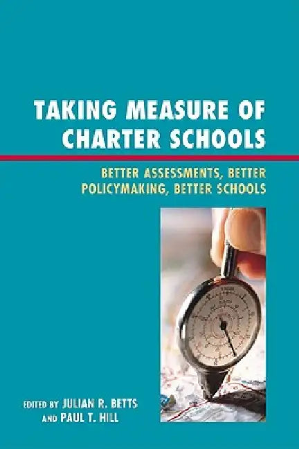 Buy Taking Measure of Charter Schools (English, June Ahn | Larry Angel | Dominic J. Brewer) — BookShops.in