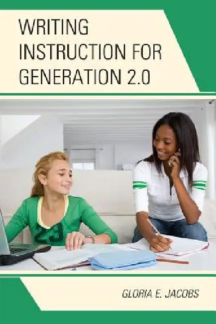 Buy Writing Instruction for Generation 2.0 (English, Gloria E. Jacobs) — BookShops.in