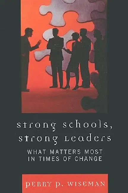 Buy Strong Schools, Strong Leaders (English, Perry P. Wiseman) — BookShops.in
