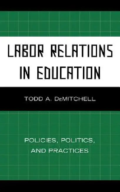 Buy Labor Relations in Education (English, Todd A. Demitchell) โ BookShops.in