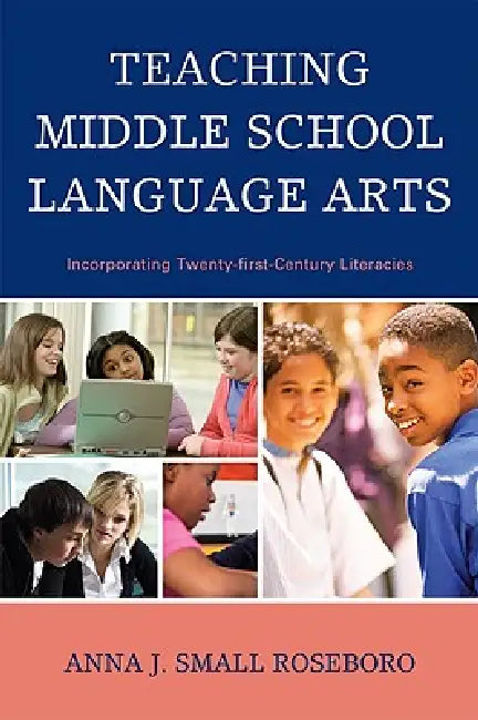 Buy Teaching Middle School Language Arts (English, Anna J. Small Roseboro) — BookShops.in
