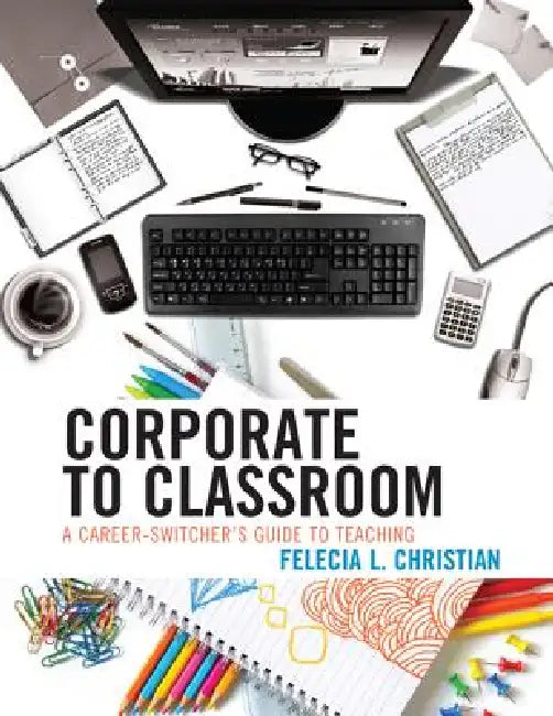 Buy Corporate to Classroom (English, Felecia L. Christian) โ BookShops.in
