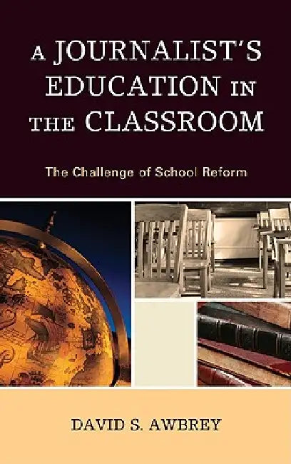 Buy Journalist's Education in the Classroom (English, David S. Awbrey) — BookShops.in