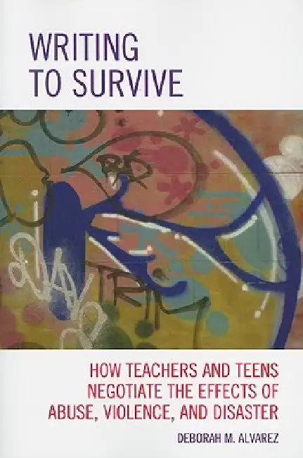 Buy Writing to Survive (English, Deborah M. Alvarez) — BookShops.in