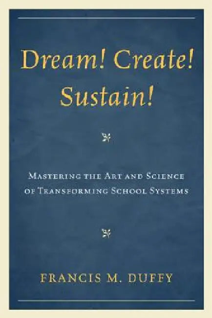 Buy Dream! Create! Sustain! (English, Francis M. Duffy) — BookShops.in