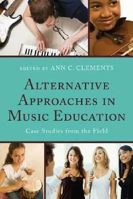Buy Alternative Approaches in Music Education (English, Frank Abrahams | Joseph Abramo | Carlos Abril) — BookShops.in