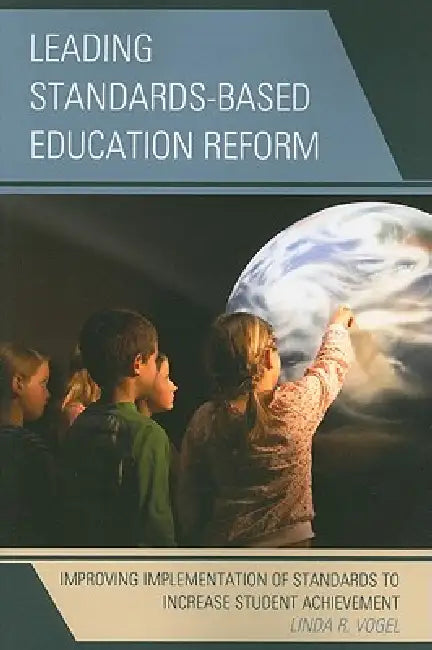 Buy Leading Standards-Based Education Reform (English, Linda R. Vogel) — BookShops.in