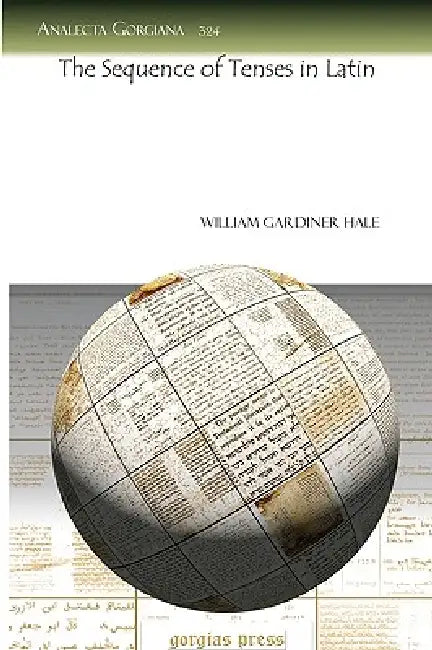 Buy The Sequence of Tenses in Latin (English, William Gardiner Hale) — BookShops.in