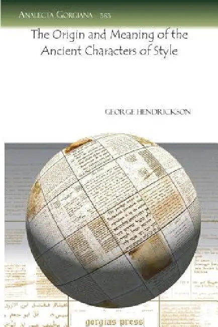 Buy The Origin and Meaning of the Ancient Characters of Style (English, George Hendrickson) โ BookShops.in