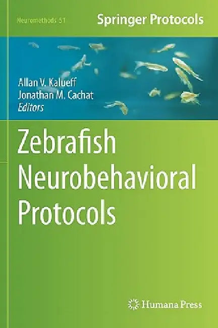 Buy Zebrafish Neurobehavioral Protocols (English, Allan V. Kalueff | Jonathan M. Cachat) — BookShops.in