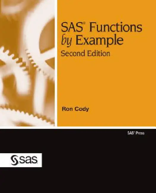 Buy SAS Functions by Example, Second Edition (English, Ron Cody) โ BookShops.in