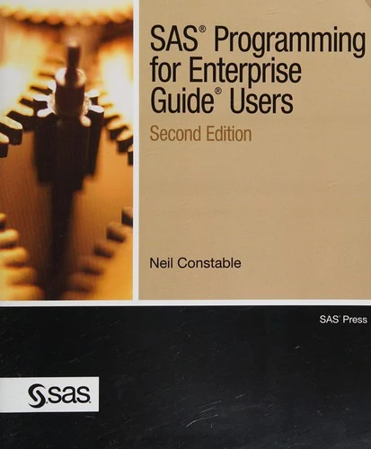 Buy SAS Programming for Enterprise Guide Users, Second Edition (English, Neil Constable) — BookShops.in