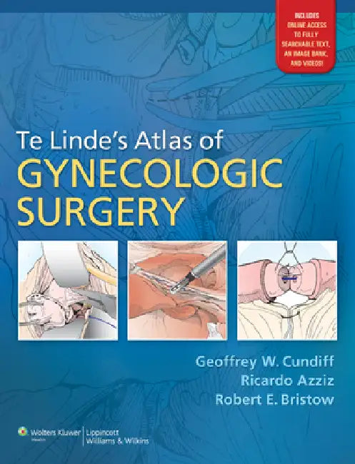 Buy Te Linde's Atlas of Gynecologic Surgery (English, Geoffrey W. Cundiff | Ricardo Azziz | Robert E. Bristow) — BookShops.in