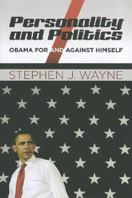 Buy Personality and Politics (English, Stephen J. Wayne) — BookShops.in