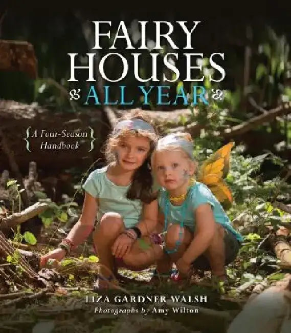 Buy Fairy Houses All Year (English, Liza Gardner Walsh) — BookShops.in