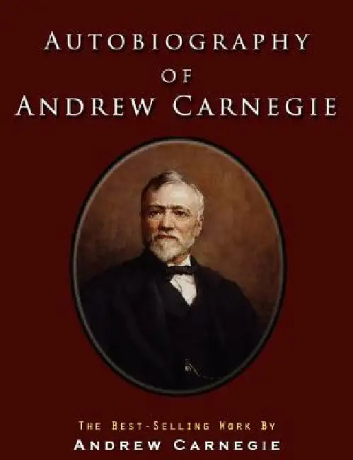 Buy Autobiography of Andrew Carnegie (English, Andrew Carnegie) — BookShops.in