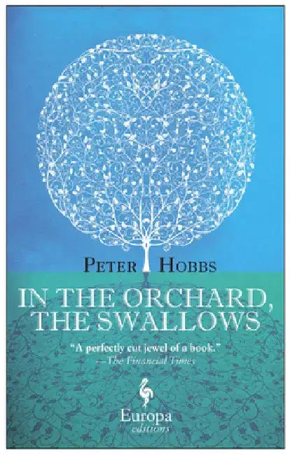 Buy In the Orchard, the Swallows (English, Peter Hobbs) — BookShops.in