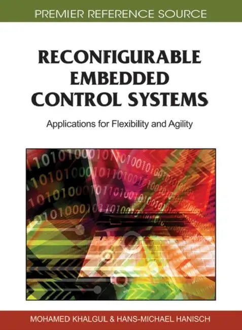 Buy Reconfigurable Embedded Control Systems (English, Mohamed Khalgui | Hans-Michael Hanisch) — BookShops.in