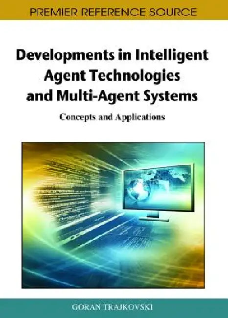 Buy Developments in Intelligent Agent Technologies and Multi-Agent Systems (English, Goran Trajkovski) — BookShops.in