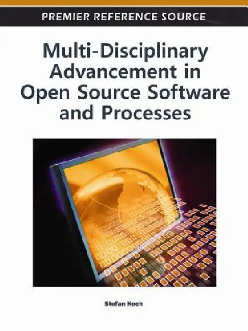 Buy Multi-Disciplinary Advancement in Open Source Software and Processes (English, Stefan Koch) — BookShops.in