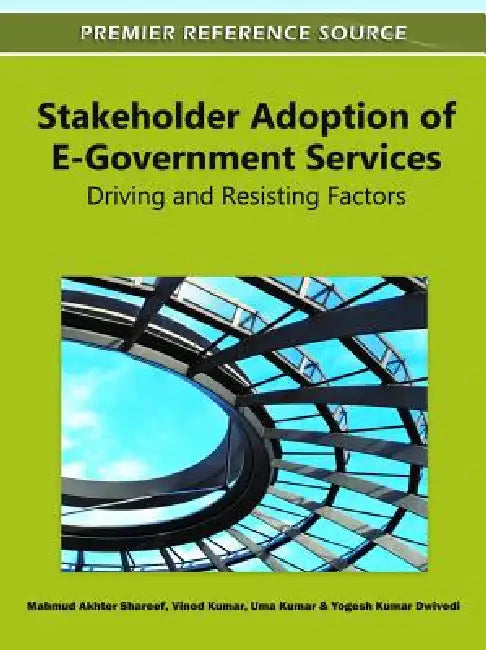 Buy Stakeholder Adoption of E-Government Services (English, Mahmud Akhter Shareef | Vinod Kumar | Uma Kumar) — BookShops.in