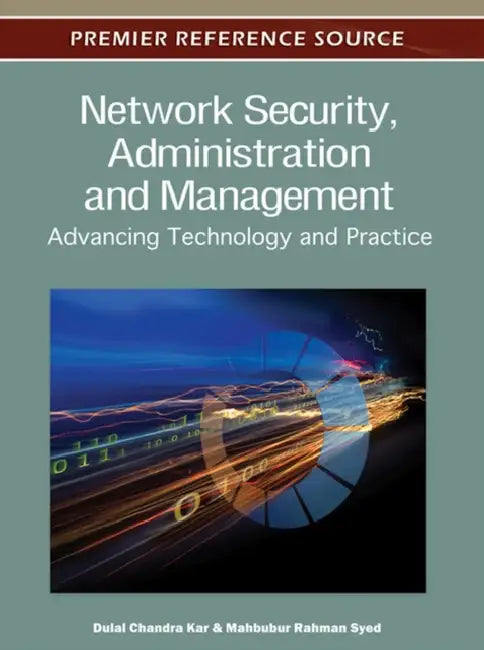 Buy Network Security, Administration and Management (English, Dulal Chandra Kar | Mahbubur Rahman Syed) — BookShops.in