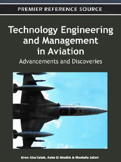 Buy Technology Engineering and Management in Aviation (English, Evon Abu-Taieh | Asim El Sheikh | Mostafa Jafari) — BookShops.in