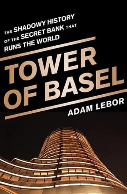 Buy Tower of Basel (English, Adam LeBor) — BookShops.in