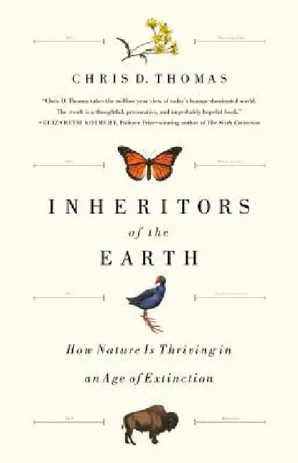 Buy Inheritors of the Earth (English, Chris D. Thomas) โ BookShops.in