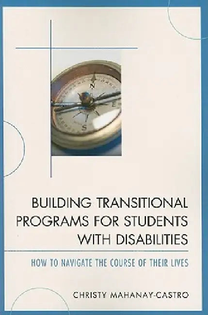 Buy Building Transitional Programs for Students with Disabilities (English, Christy Mahanay-Castro) — BookShops.in