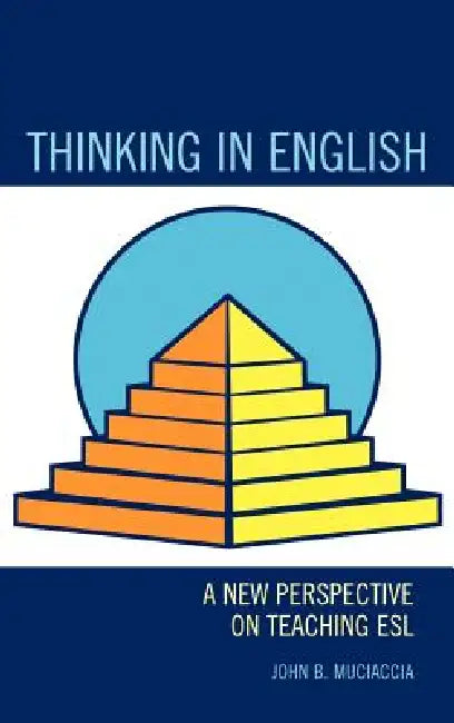 Buy Thinking in English (English, John B. Muciaccia) — BookShops.in