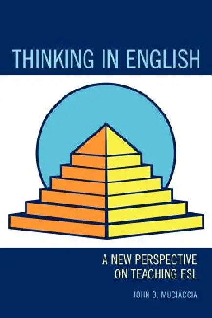 Buy Thinking in English (English, John B. Muciaccia) — BookShops.in