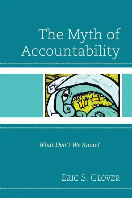 Buy The Myth of Accountability (English, Eric S. Glover) — BookShops.in