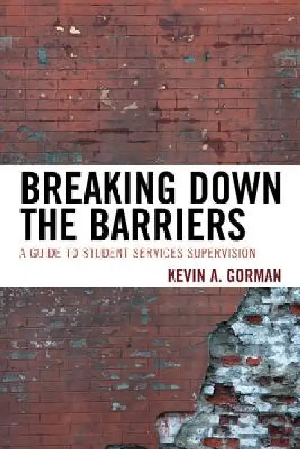 Buy Breaking Down the Barriers (English, Kevin A. Gorman) — BookShops.in