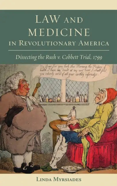 Buy Law and Medicine in Revolutionary America (English, Linda Myrsiades) — BookShops.in