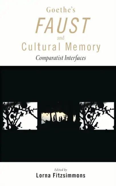 Buy Goethe's Faust and Cultural Memory (English, Lorna Fitzsimmons) β BookShops.in
