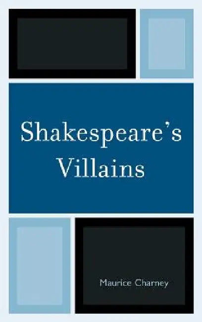 Buy Shakespeare's Villains | by Maurice Charney | Fairleigh Dickinson University Press | by Maurice Charney | Fairleigh Dickinson University Press | by Maurice Charney | Fairleigh Dickinson University Press | by Maurice Charney | Fairleigh Dickinson University Press | by Maurice Charney | Fairleigh Dickinson University Press | by Maurice Charney | Fairleigh Dickinson University Press | by Maurice Charney | Fairleigh Dickinson University Press | by Maurice Charney | Fairleigh Dickinson University Pre — BookShops.in