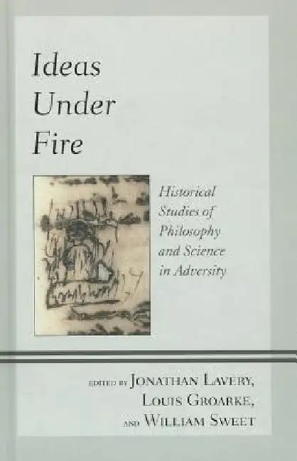 Buy Ideas Under Fire (English, Jonathan Lavery | Louis Groarke | William Sweet) — BookShops.in