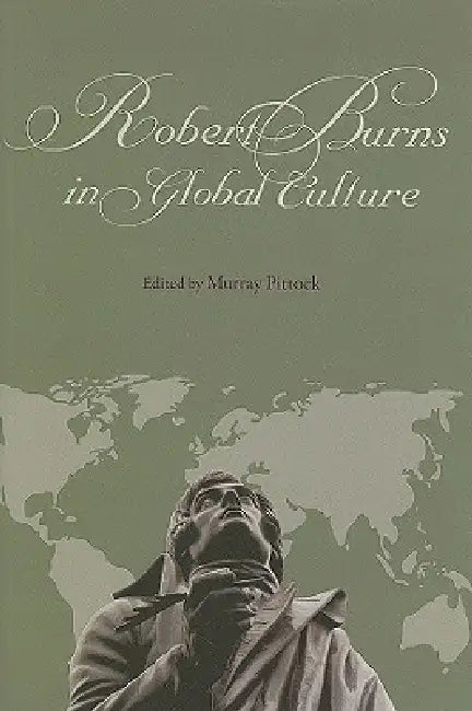 Buy Robert Burns in Global Culture (English, Murray Pittock | Robert Crawford | Leith Davis) — BookShops.in