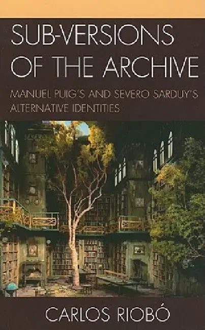 Buy Sub-versions of the Archive (English, Carlos Riobó) — BookShops.in