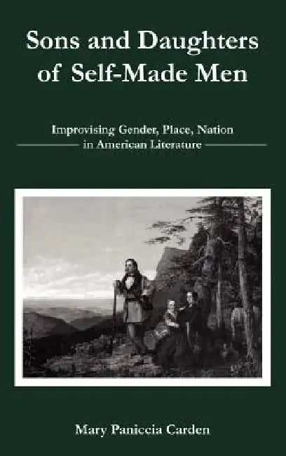Buy Sons and Daughters of Self-Made Men (English, Mary Paniccia Carden) — BookShops.in