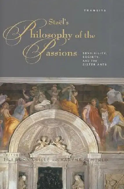 Buy Stael's Philosophy of the Passions (English, Tili Boon Cuillé | Karyna Szmurlo) — BookShops.in