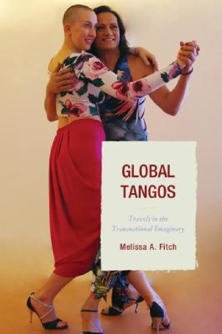 Buy Global Tangos (English, Melissa a. Fitch) — BookShops.in