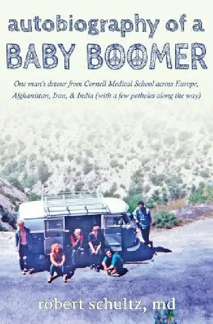 Buy Autobiography of a Baby Boomer (English, Robert Schultz) — BookShops.in